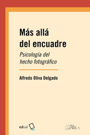 Más allá del encuadre, Alfredo Oliva Delgado - UNIVERSIDAD ALMERIA