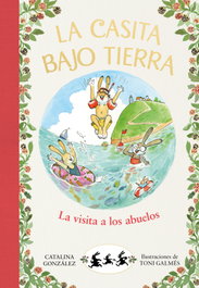 B DE BLOK La visita a los abuelos (La casita bajo tierra 4)