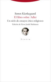 El libro sobre Adler, Søren Kierkegaard - TROTTA EDITORIAL