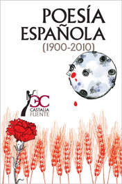 Poesía Española 1900-2010, Juan Lamillar - Castalia Editorial