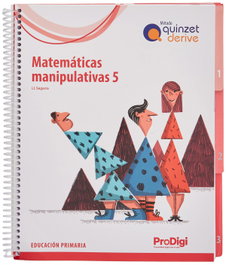 TEIDE, Matemáticas manipulativas 5 EP - Quinzet-Derive. ProDigi