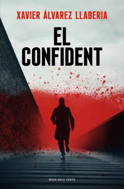 El confident, Xavier Alvarez Llaberia - ROSA DELS VENTS