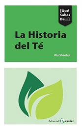 POPULAR, LA HISTORIA DEL TÉ, Shaohui, Wu - POPULAR