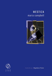 EDITORIAL TRANSITO, Mestiza, Maria Campbell