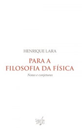SOPA DE LETRAS, Para a filosofia da física: notas e conjeturas