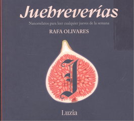 DURII Juebreverias: nanorrelatos leer cualquier jueves de semana, Rafa Olivares - DURII