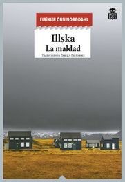 Illska, Eirikur Orn Norodahl - HOJA DE LATA