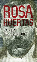 La hija del escritor, Rosa Huertas Gómez - EDELVIVES