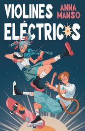 Violines eléctricos, Anna Manso Munné - SM