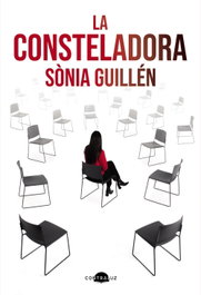 La consteladora, Sònia Guillén - CONTRALUZ EDITORIAL