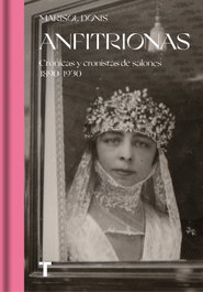 TURNER, Anfitrionas: Crónicas y Cronistas de Salones 1890-1930 - Marisol Donis