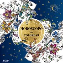 ZENITH, Horóscopo para colorear - Varios autores