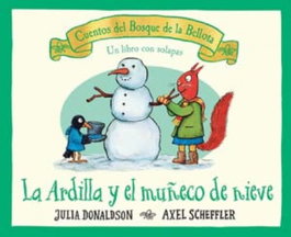 La ardilla y el muñeco de nieve, Julia Donaldson - JUVENTUD