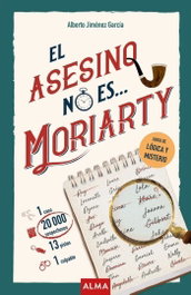 EDITORIAL ALMA, El asesino NO es Moriarty