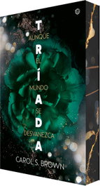Aunque el mundo se desvanezca (Tríada 2), Carol S. Brown - EDICIONES KIWI
