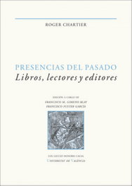 Presencias del pasado, Roger Chartier - UNIVERSITAT VALENCIA