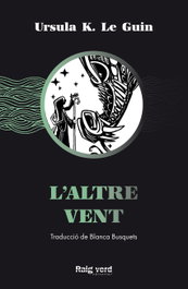 L'altre vent, Ursula K. Le Guin - RAYO VERDE