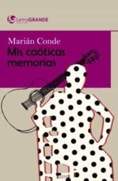 LETRA GRANDE, Marián Conde. Mis caóticas memorias. (edición en letra grande) - LETRA GRANDE