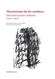 VASO ROTO, Movimiento de las sombras: diecisiete poetas catalanas, Àngels Gregori Parra