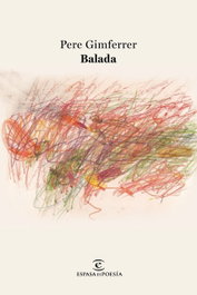 Balada, Pere Gimferrer - ESPASA CALPE