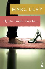 Ojalá fuera cierto..., Marc Levy - BOOKET