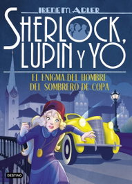 DESTINO INFANTIL, EL ENIGMA DEL HOMBRE DEL SOMBRERO DE COPA, Irene Adler - DESTINO INFIL