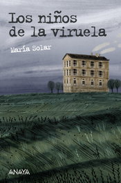 Los niños de la viruela, María Solar - Anaya