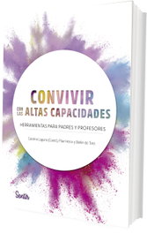 Convivir con las Altas Capacidades, Belén de Toro Mingo, Carolina Laguna Diego y Pilar Herce Palomares - SENTIR