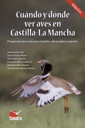 TUNDRA, CUÁNDO Y DÓNDE VER AVES EN CASTILLA-LA MANCHA - AA. VV.