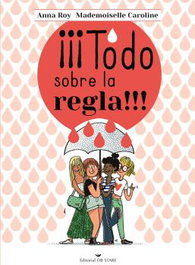 ¡¡¡Todo sobre la regla!!!, Anna Roy - OB STARE