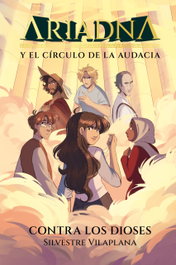 ALGAR EDITORIAL, Ariadna y el círculo de la audacia 3. Contra los dioses