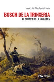Bosch de la Trinxeria, Joan de Déu Domènech - L'AVENÇ