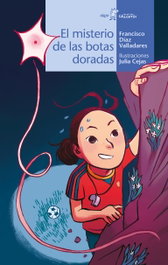El misterio de las botas doradas, Francisco Díaz, Julia Cejas - ALGAR EDITORIAL