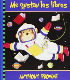 Me gustan los libros, Anthony Browne - FONDO CULTURA ECONOMICA (FCE)