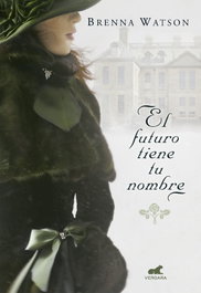 El futuro tiene tu nombre, Brenna Watson - VERGARA
