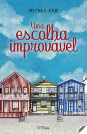 Uma escolha improvável, Helena S. Julio - EDIÇOES CEN TITULO