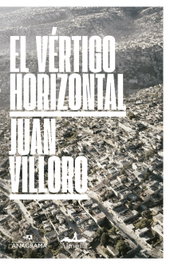 ANAGRAMA, EL VÉRTIGO HORIZONTAL, Juan Villoro