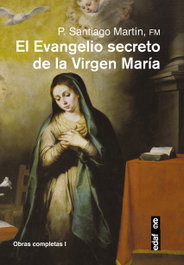 El evangelio secreto de la Virgen María, Santiago Martin - EDAF EDITORIAL