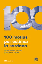100 motius per estimar la sardana, Jaume Nonell Juncosa - COSSETANIA EDICIONS