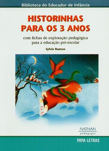 Historinhas Para Os 3 Anos, Sylvie Ramón - PAPA-LETRAS