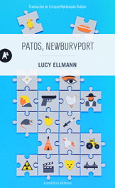 Patos, Newburyport, Lucy Ellmann - AUTOMATICA EDITORIAL