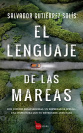 El lenguaje de las mareas, Salvador Gutiérrez Solís - ALMUZARA EDITORIAL