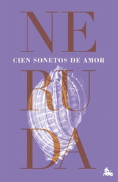 ESPASA CALPE, Cien sonetos de amor, Pablo Neruda - ESPASA CALPE