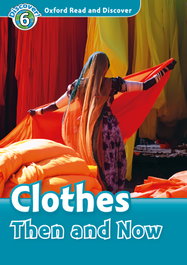 Oxford Read and Discover 6. Clothes Then and Now MP3 Pack, Richard Northcott - OXFORD UNIVERSITY PRESS