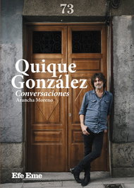 Quique González: conversaciones, Arancha Moreno Peinado - EFE EME