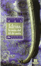Idriss, la noia del fil de seda, Hermínia Mas - EDICIONS ROURE DE CAN ROCA
