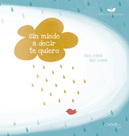 Sin miedo a decir te quiero, Teresa Zataraín - CREOTZ EDICIONES