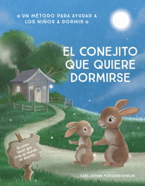 BEASCOA, El conejito que quiere dormirse - Carl-Johan Forssén Ehrlin