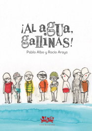 A FIN DE CUENTOS, ¡Al agua, gallinas! - Pablo Pérez Antón
