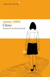 Clima, Jenny Offill - LIBROS DEL ASTEROIDE